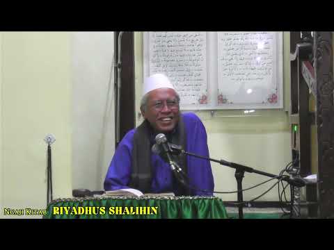 Ngaji Kitab RIYADHUS SHALIHIN tentang Hadist hadist yang jarang di bahas, Hadist ke 45 ~ 47