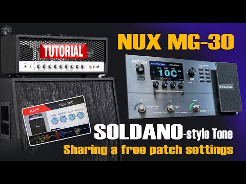 NUX MG 30 Slo Amp - Soldano-style tone. Free Patch Settings: TUTORIAL