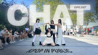 [KPOP IN PUBLIC PARIS | ONE TAKE] GIRLSET - CHAT DANCE COVER [STORMY SHOT]