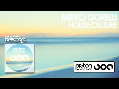 Mirko Gorelli - House Culture (Original Mix)