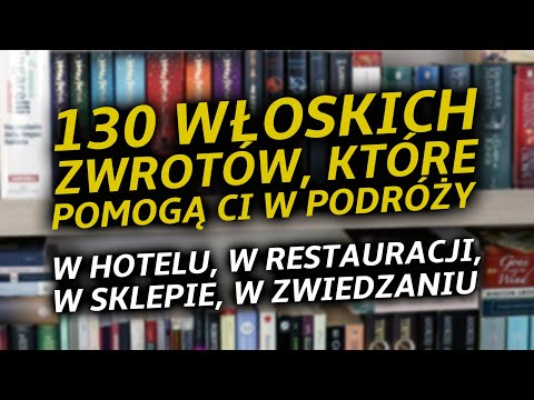 Włoskie zwroty potrzebne w podróży - język włoski dla początkujących #10