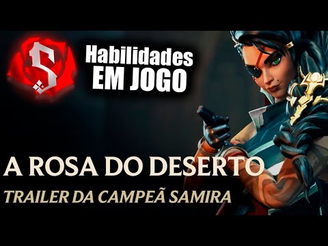 SAMIRA A ROSA DO DESERTO EM JOGO - TRAILER DA CAMPEÃ! SAMIRA HABILIDADES REVELADAS