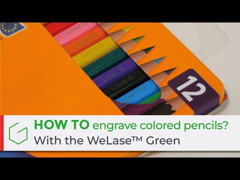 How to engrave colored pencils with the WeLase™ Green?