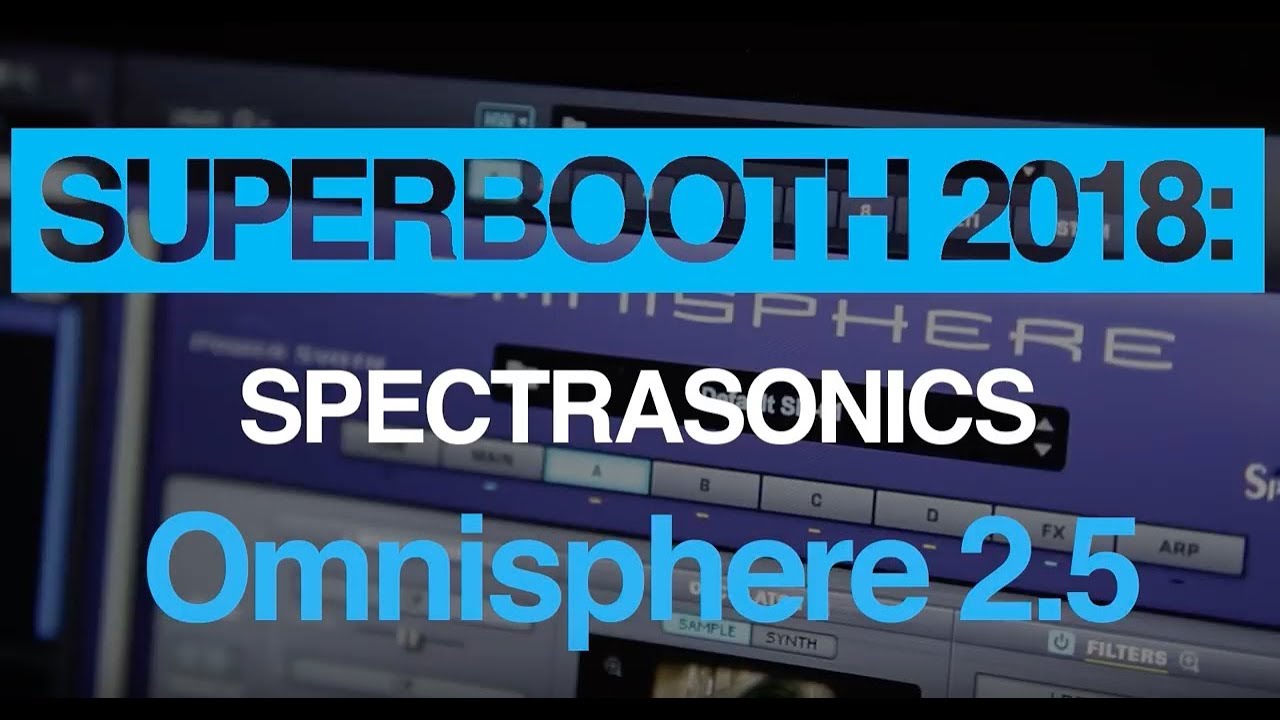 Superbooth 2018: Spectrasonics Omnisphere 2.5 demo - YouTube