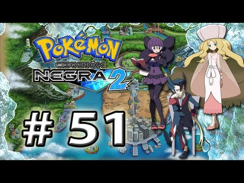 Pokémon Negro 2 por Muerte17 (Parte 51 - Liga Pokemon "Anís, Aza y Catleya del Alto Mando")