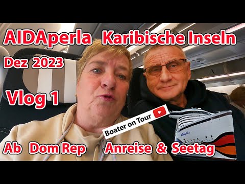 Vlog 1 - AIDAperla - Caribbean Islands from Dominican Republic - Arrival & Sea Day - Dec 2023