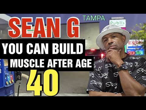 SEAN G ||  THIS IS HOW YOU BUILD MUSCLE AFTER 50 YEARS OLD