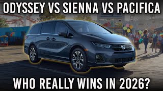 2026 Honda Odyssey vs Toyota Sienna, Pacifica, Carnival & Pilot | Best Family Vehicle in 2026?