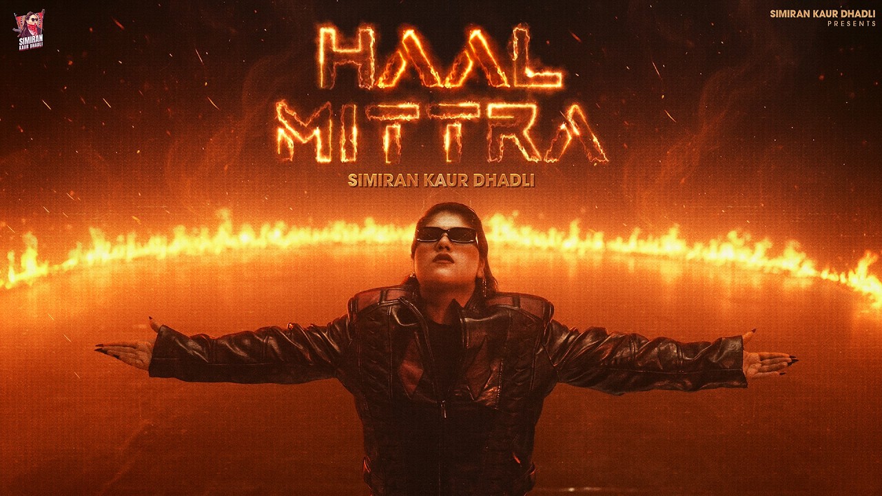 Haal Mittra Lyrics | Simiran Kaur Dhadli