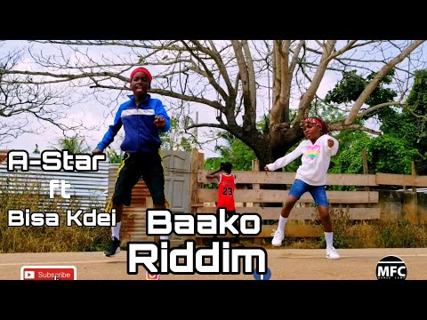 A-Star feat. Bisa Kdei (Baako Riddim) official Dance video