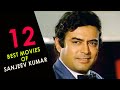 12 Best Movies Of Sanjeev Kumar