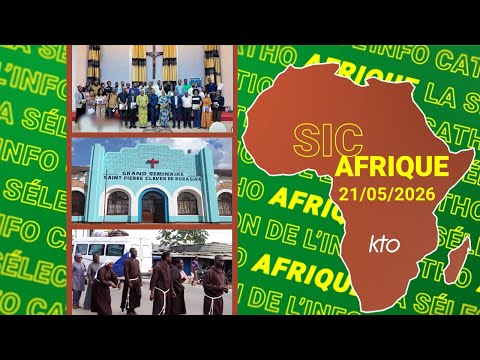 #SICAfrique 21 mai 2026 - L’essentiel de l’actu catho africaine