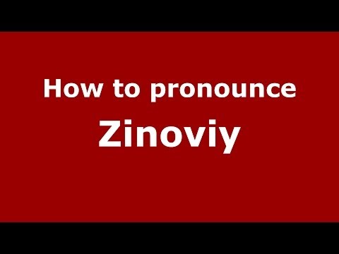 How to pronounce Zinoviy (Russian/Russia) - PronounceNames.com