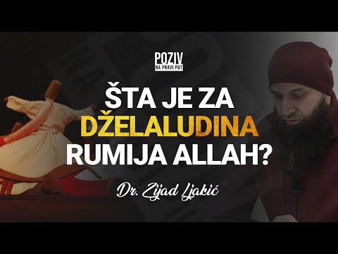 ŠTA JE ZA DŽELALUDINA RUMIJA ALLAH? -  Dr. Zijad Ljakić ᴴᴰ┇Poziv na pravi put