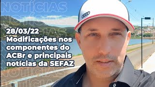 Componentes ACBr têm modificações recentes, novidades da SEFAZ para diversos estados