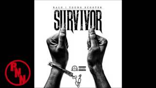 Ralo ft Young Scooter - Survivor