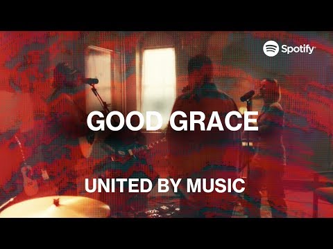 UNITED by Music: Good Grace | Spotify