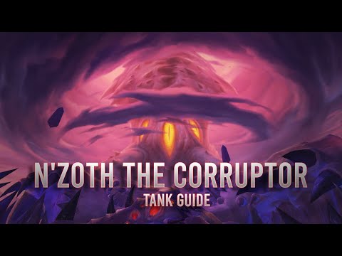 NeathWoW: Ny'alotha Tank Guide | N'zoth The Corrupter - Normal Difficulty!