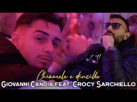 GIOVANNI CANDIA Feat CROCY SARCHIELLO  "CHIAMMELE E' DINCELLE"  OFFICIAL 2K24