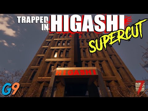 7 Days To Die - Trapped in Higashi Supercut