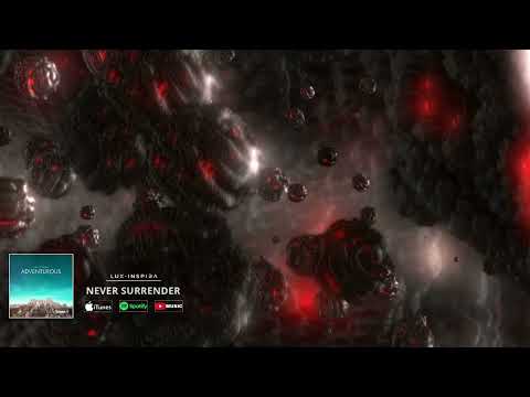 Lux-Inspira - Never Surrender (Official Audio)