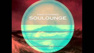 Marco Grandi-Soulounge (Original Mix)