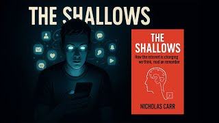 The Shallows! Why Your Brain Can’t Focus Anymore!
