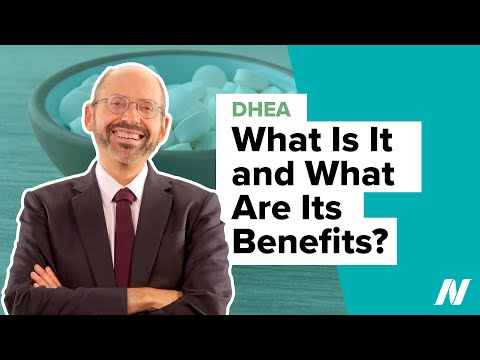 DHEA: What Is It and What Are Its Benefits?