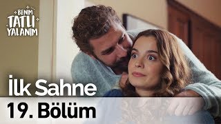 Benim Tatlı Yalanım 19. Bölüm İlk Sahne