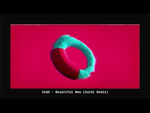 Zedd Ft. Jon Bellion - Beautiful Now (Curbi Remix) | ID#149