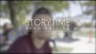 #storytime DEAD RAISING Josh Kelly