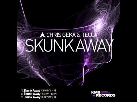 Chris Geka & Tecca - Skunk Away (P-Ben Remix)