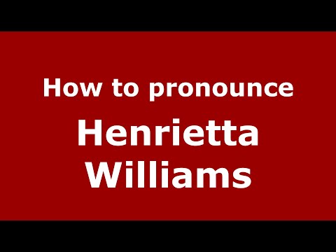 How to pronounce Henrietta Williams (Mexico/Mexican Spanish) - PronounceNames.com