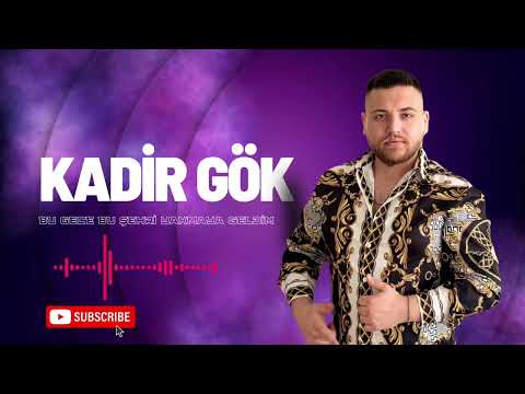 Kadir GÖK - Bu Gece Bu Şehri Yakmaya Geldim