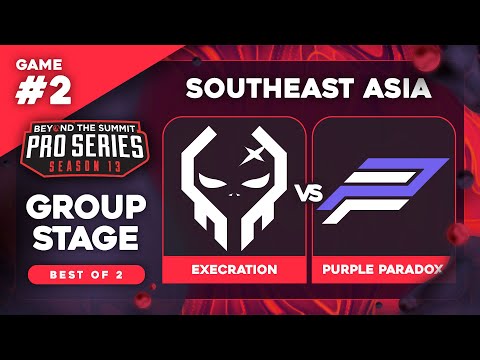 Execration vs Purple Paradox Game 2 - BTS Pro Series 13 SEA: Groups w/ Ares & 343