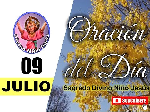 Oración de Hoy 09 de Julio – Oraciones Cristianas