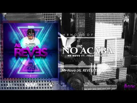 Mr Novo " NO ACABA " Ft. Fredo Versatil (audio oficial)