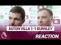 Aston Villa 1-1 Burnley | Mike Jackson and Ashley Barnes On Vital Villa Point | Premier League
