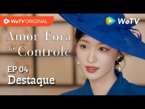 Amor Fora de Controle EP04 | Destaque | Wang Churan e Zhang Linghe | Futura cunhada ou algo mais?