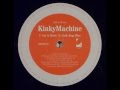 Kinky Machine - Cut It Down 