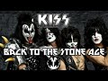 Kiss - Back To The Stone Age (Lyrics)