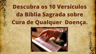 Descubra os 10 Versículos da Bíblia Sagrada sobre Cura de Qualquer doença