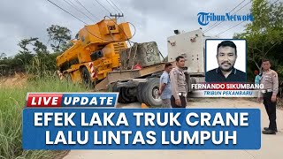 Kota Pekanbaru Macet Parah Kendaraan Tak Bisa Lewat, Truk Putih & Crane Melintang di Jalan Utama