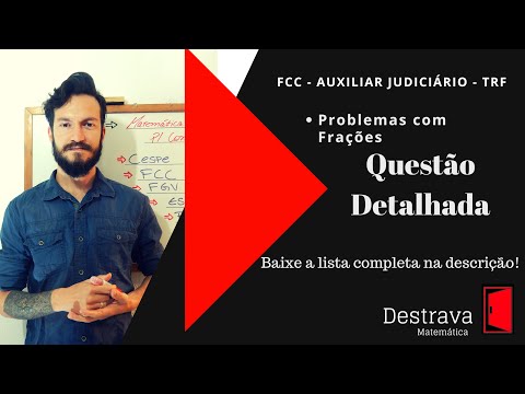 Questão Resolvida - Problemas com Frações - Banca FCC!