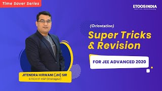Super Tricks and Revision (Orientation) | JEE Advanced 2020 | Chemistry |Jitendra Hirwani (JH) Sir