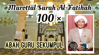 Download lagu Bacaan Murottal Abah Guru Sekumpul Surah Al-Fatihah 100 × dengan Teks Arab mp3 Download lagu Bacaan Murottal Abah Guru Sekumpul Surah Al-Fatihah 100 × dengan Teks Arab mp3