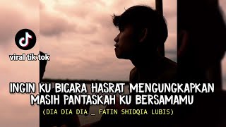 Download lagu LIRIK LAGU || DIA DIA DIA - FATIN SHIDQIA (ingin ku bicara hasrat mengungkapkan) cover agusriansyah mp3
