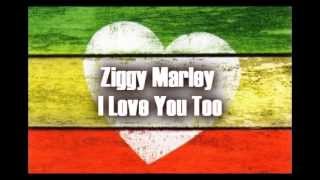 Ziggy Marley - I Love You Too (Letra en Español)