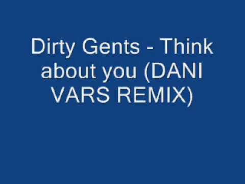Dirty Gents - Think about you (Dani Vars remix)
