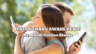 Download lagu 129. TRESNO NANG AWAKE DEWE mp3 Download lagu 129. TRESNO NANG AWAKE DEWE mp3